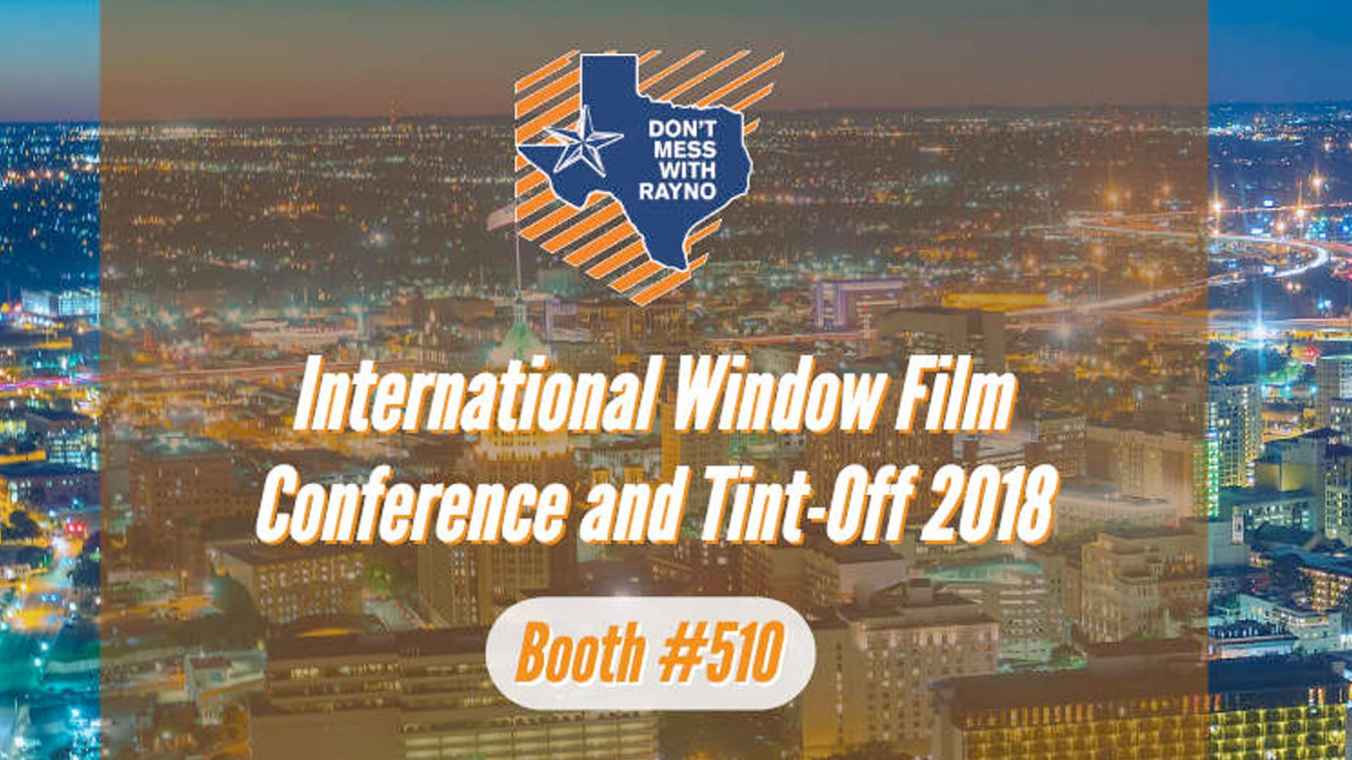 Rayno at 2018 International Window Film Conference and Tint-Off